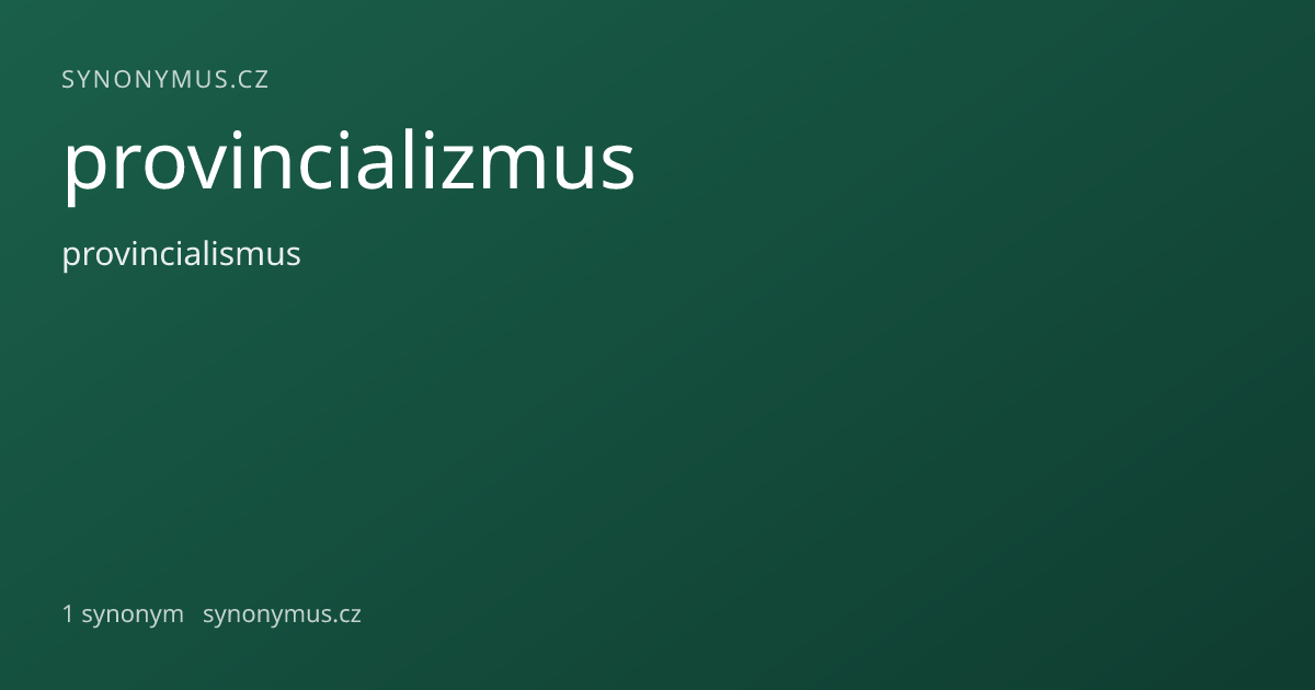 Náhled odkazu: provincializmus