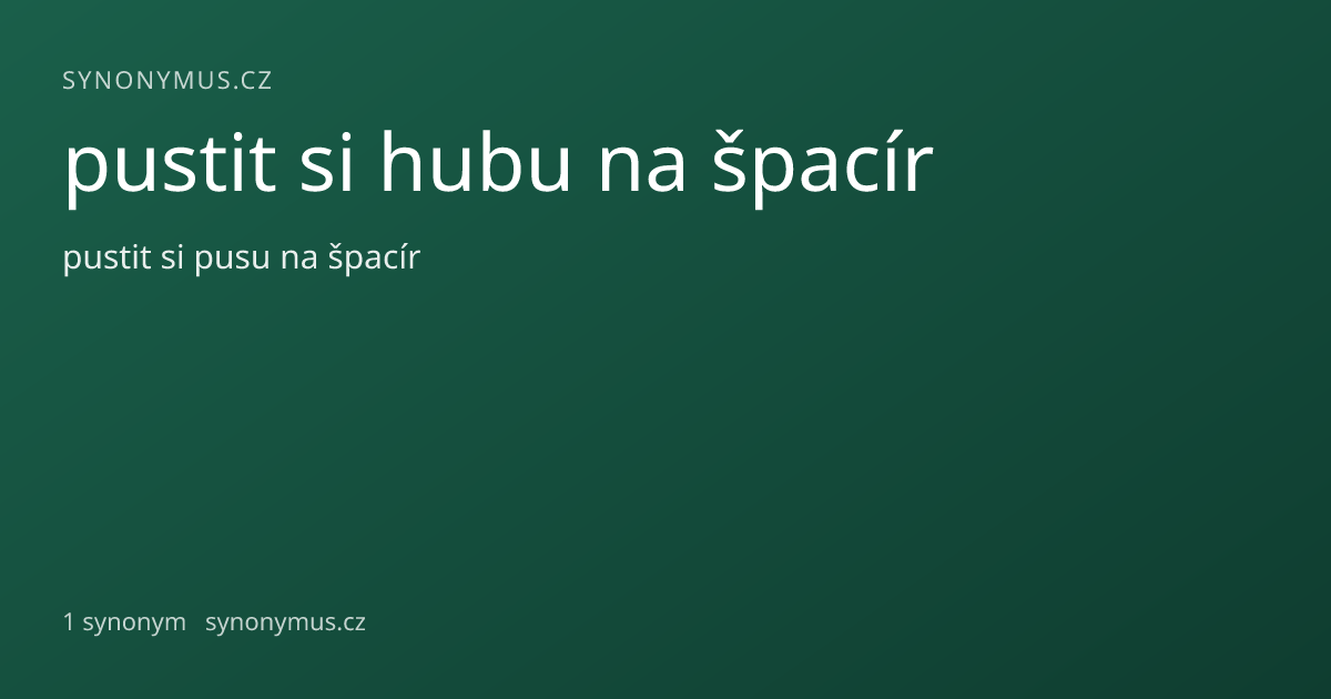 Náhled odkazu: pustit si hubu na špacír