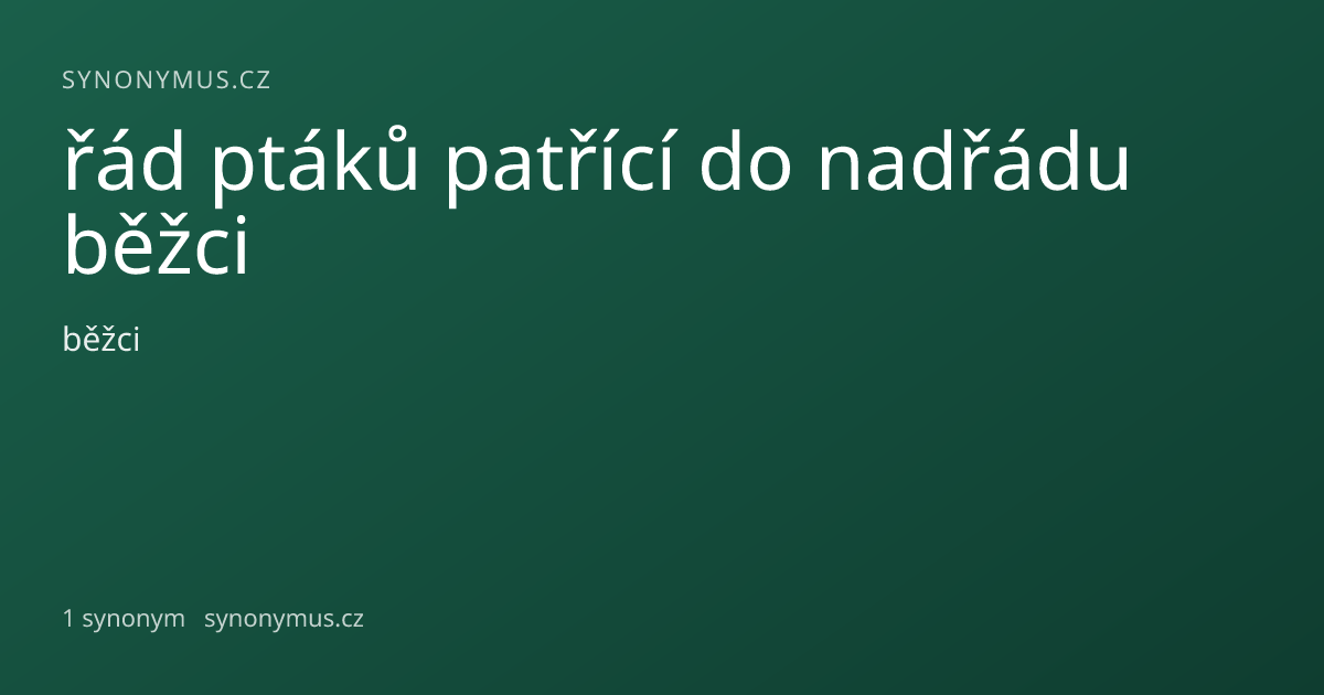 Náhled odkazu: řád ptáků patřící do nadřádu běžci