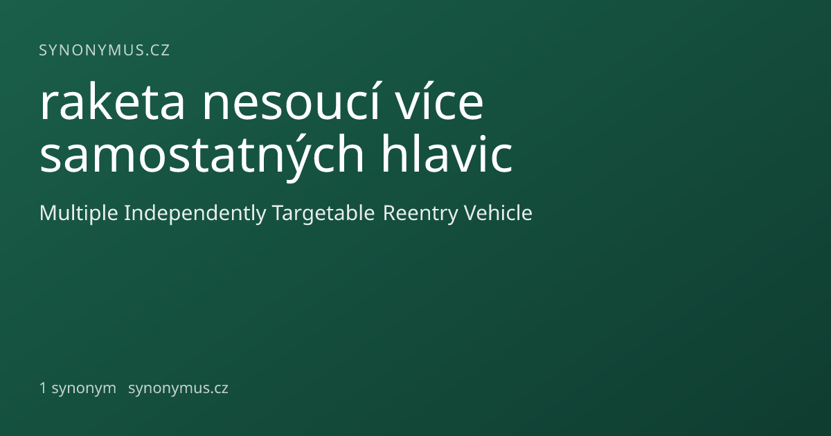 Náhled odkazu: raketa nesoucí více samostatných hlavic