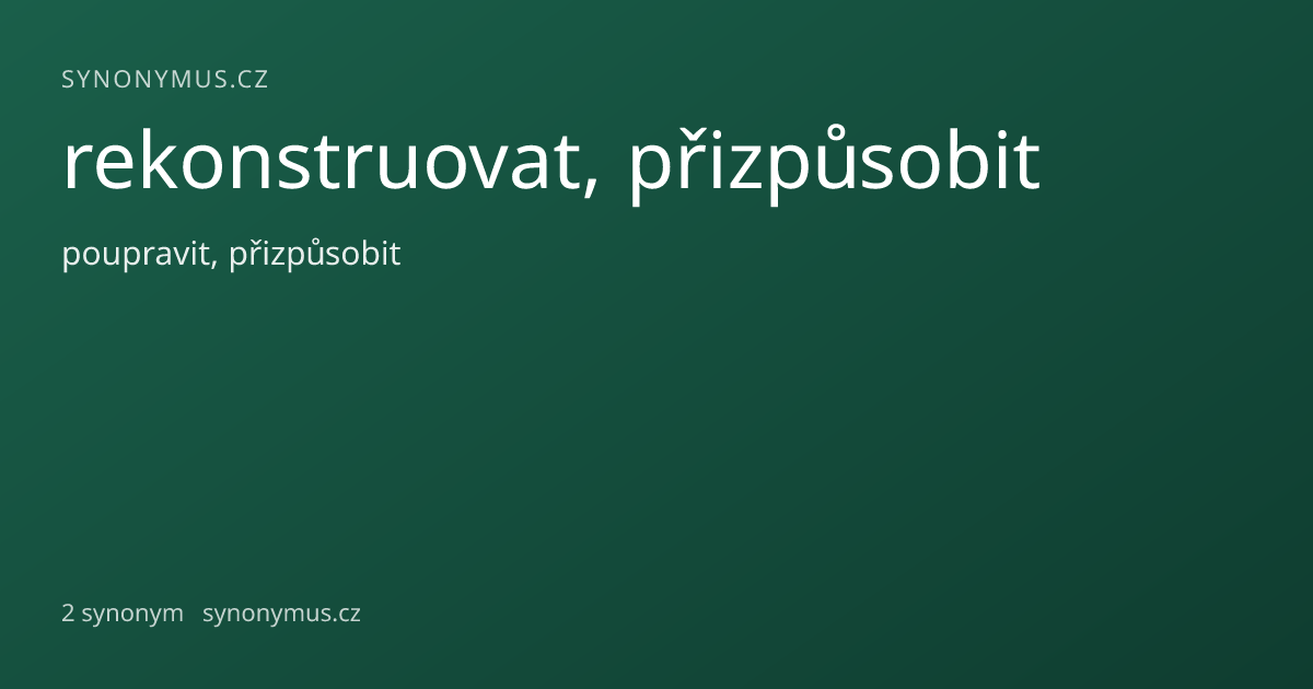 Náhled odkazu: rekonstruovat, přizpůsobit