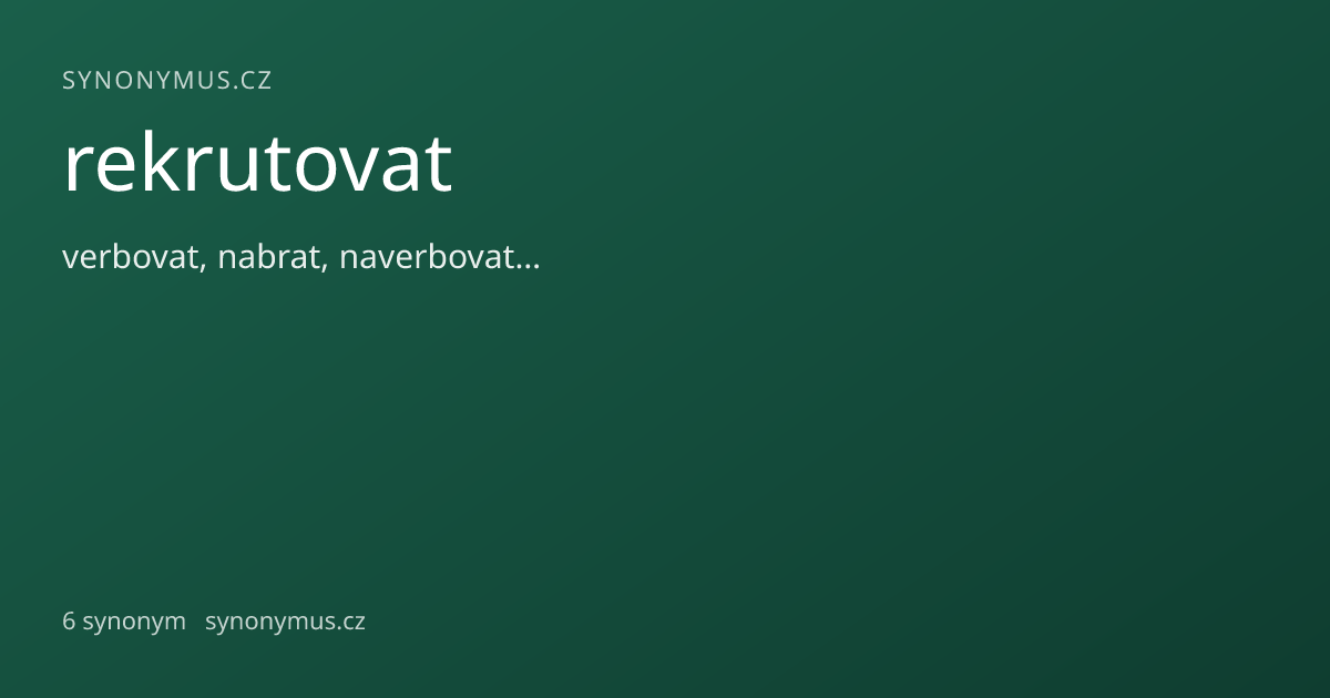 Náhled odkazu: rekrutovat