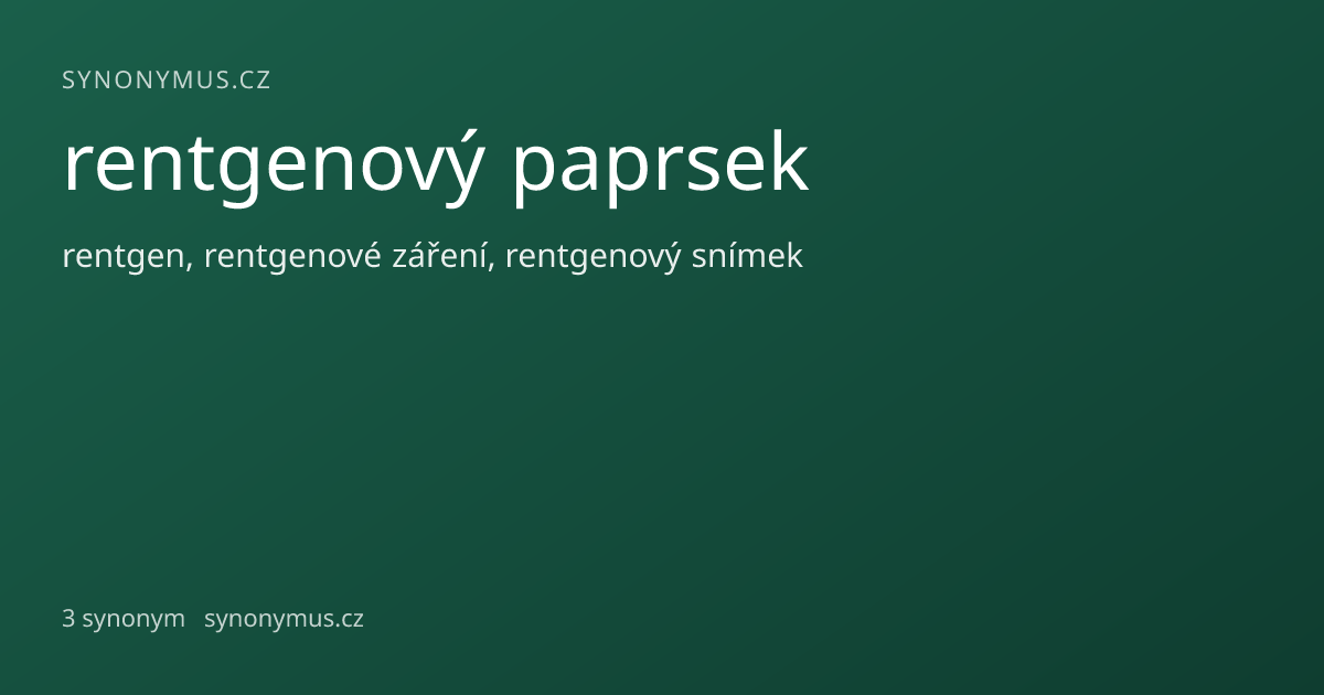 Náhled odkazu: rentgenový paprsek