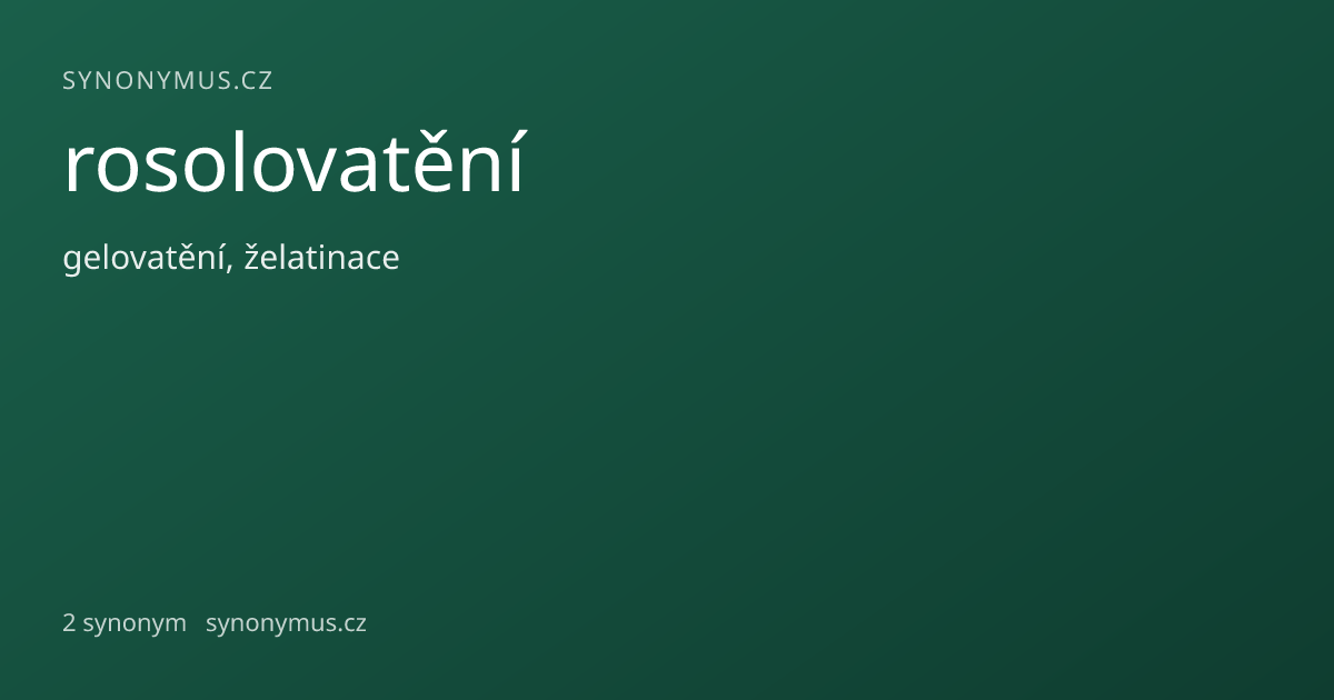 Náhled odkazu: rosolovatění