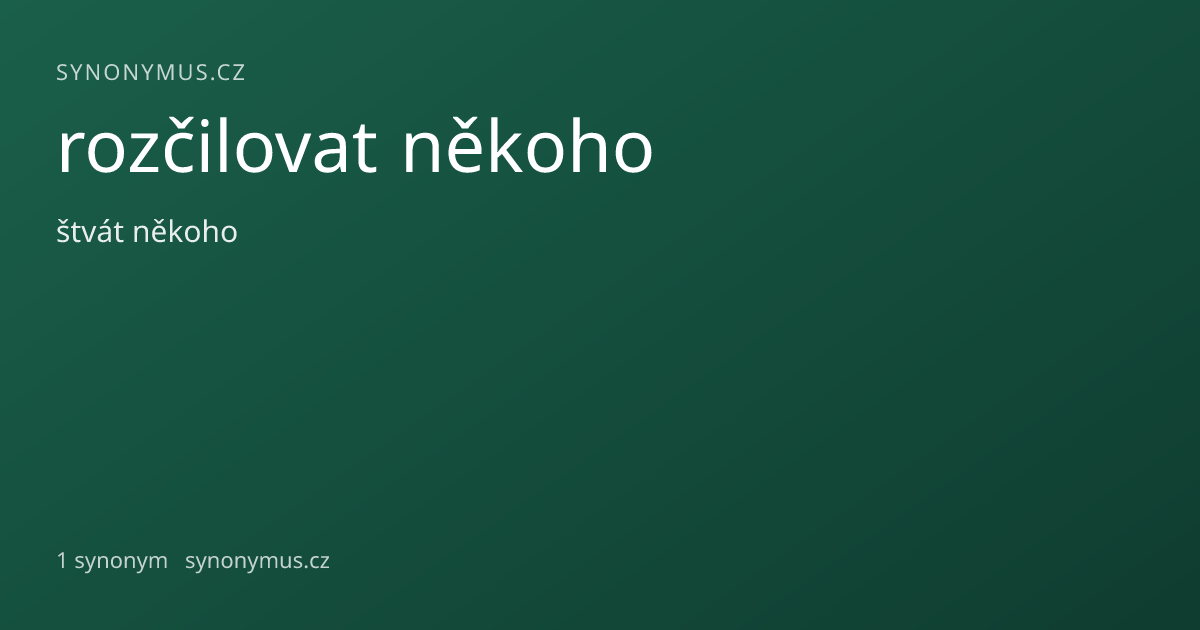 Náhled odkazu: rozčilovat někoho