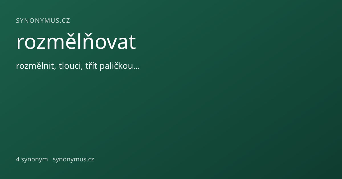 Náhled odkazu: rozmělňovat