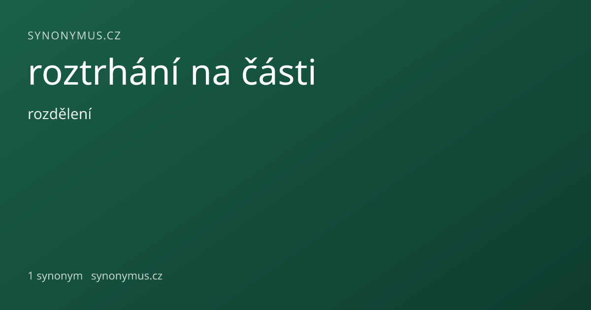 Náhled odkazu: roztrhání na části