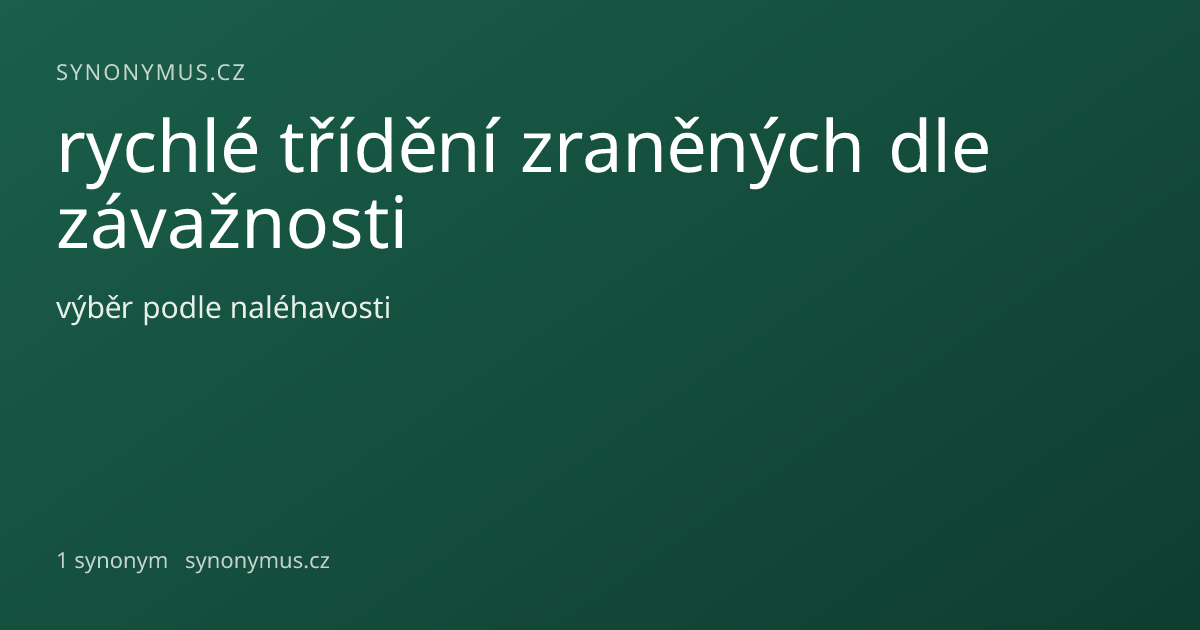 Náhled odkazu: rychlé třídění zraněných dle závažnosti