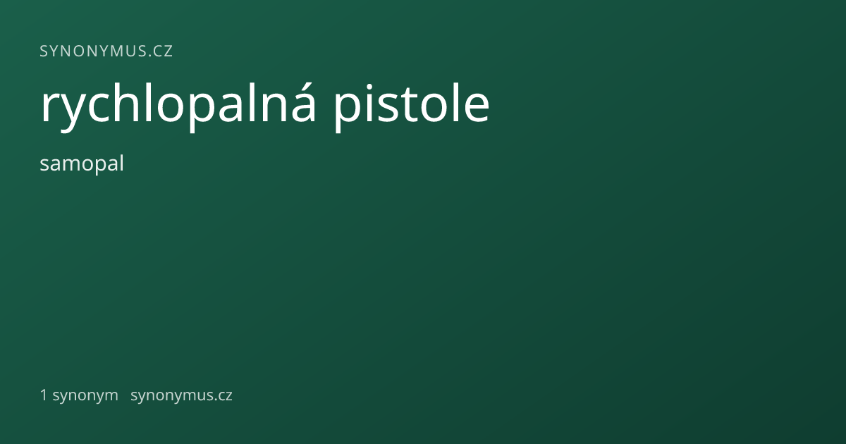 Náhled odkazu: rychlopalná pistole