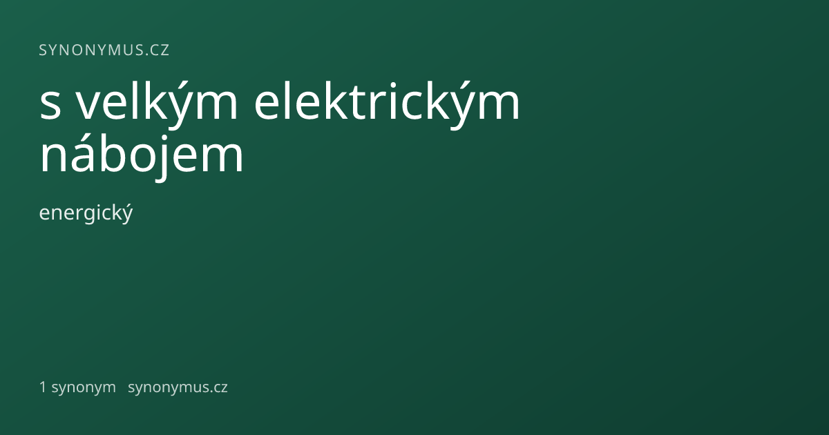 Náhled odkazu: s velkým elektrickým nábojem