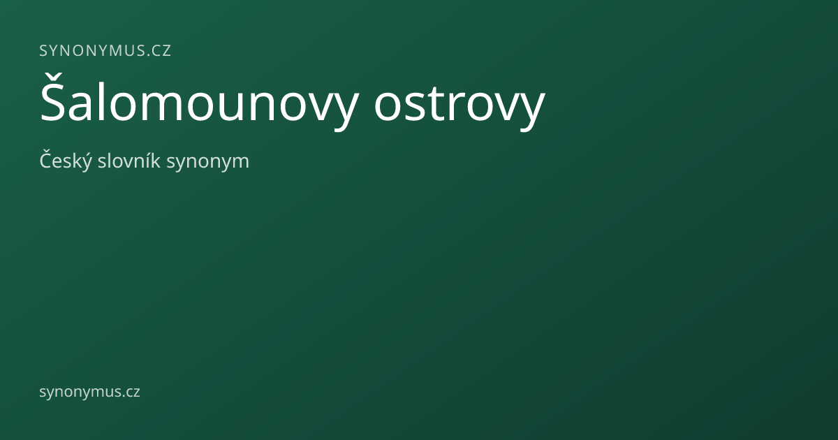 Náhled odkazu: Šalomounovy ostrovy