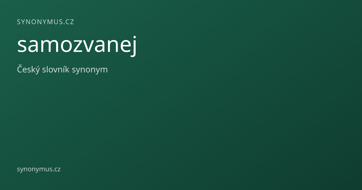 Náhled odkazu: samozvanej