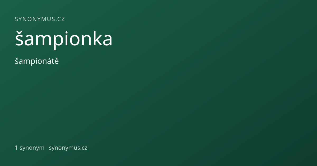 Náhled odkazu: šampionka