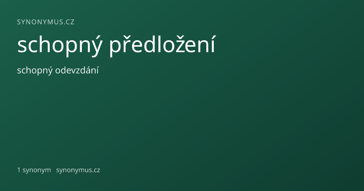 Náhled odkazu: schopný předložení