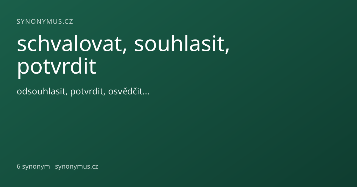Náhled odkazu: schvalovat, souhlasit, potvrdit