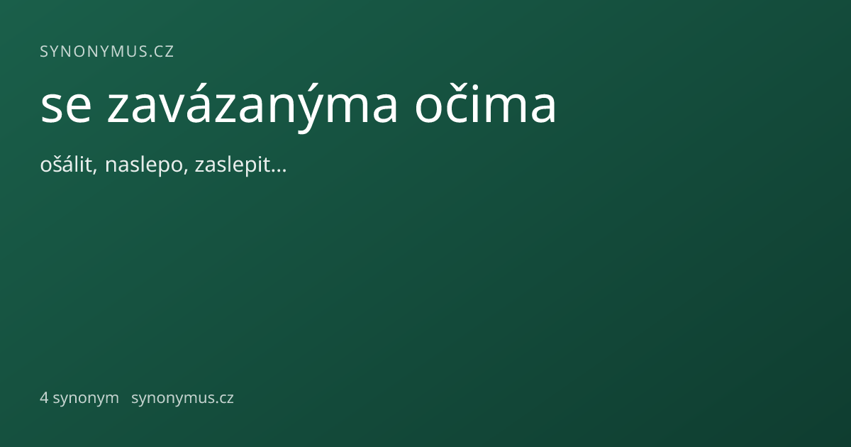 Náhled odkazu: se zavázanýma očima