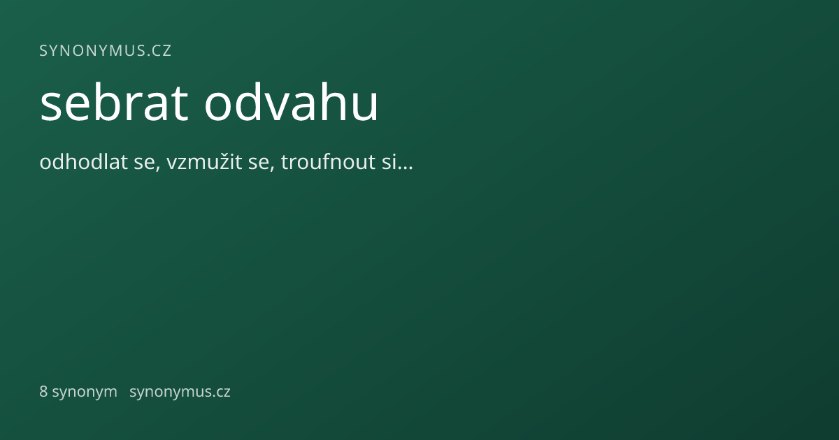 Náhled odkazu: sebrat odvahu