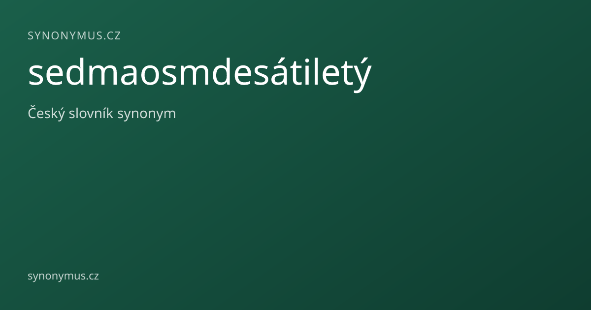 Náhled odkazu: sedmaosmdesátiletý