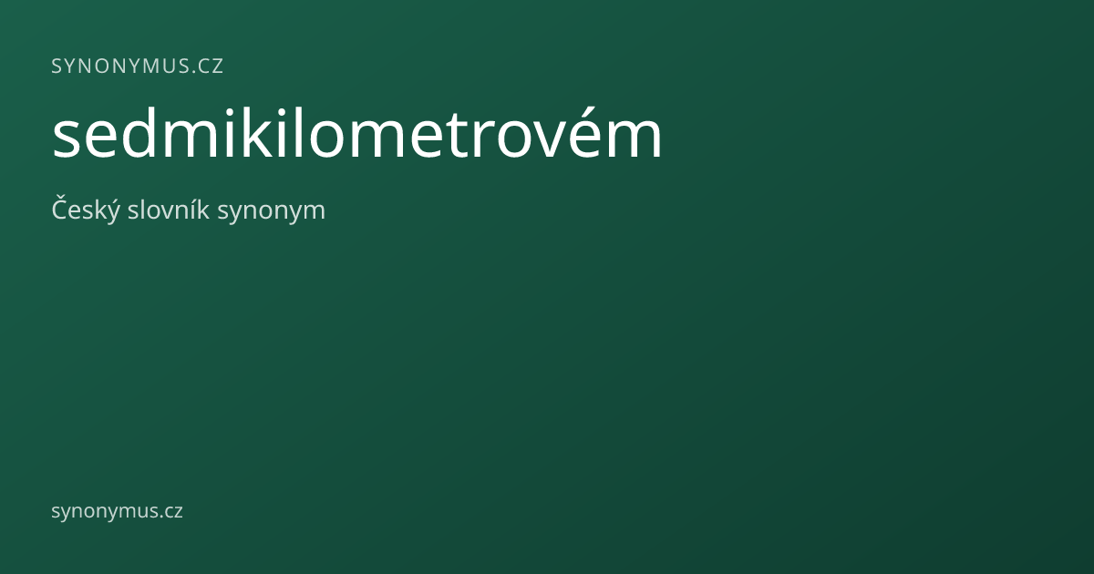 Náhled odkazu: sedmikilometrovém