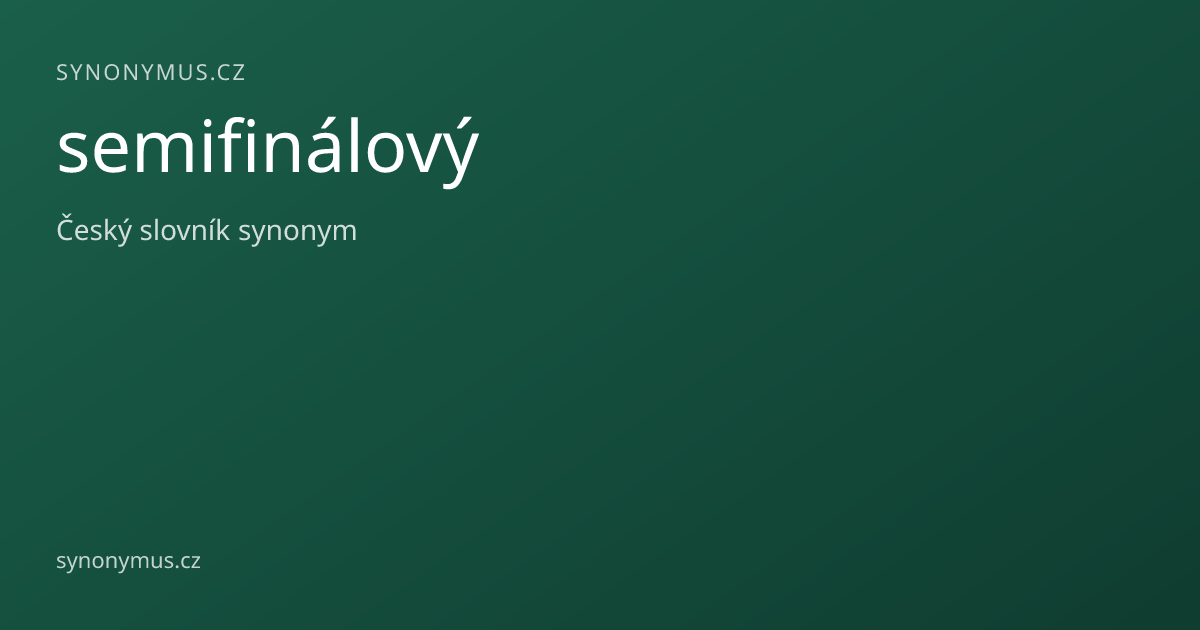 Náhled odkazu: semifinálový