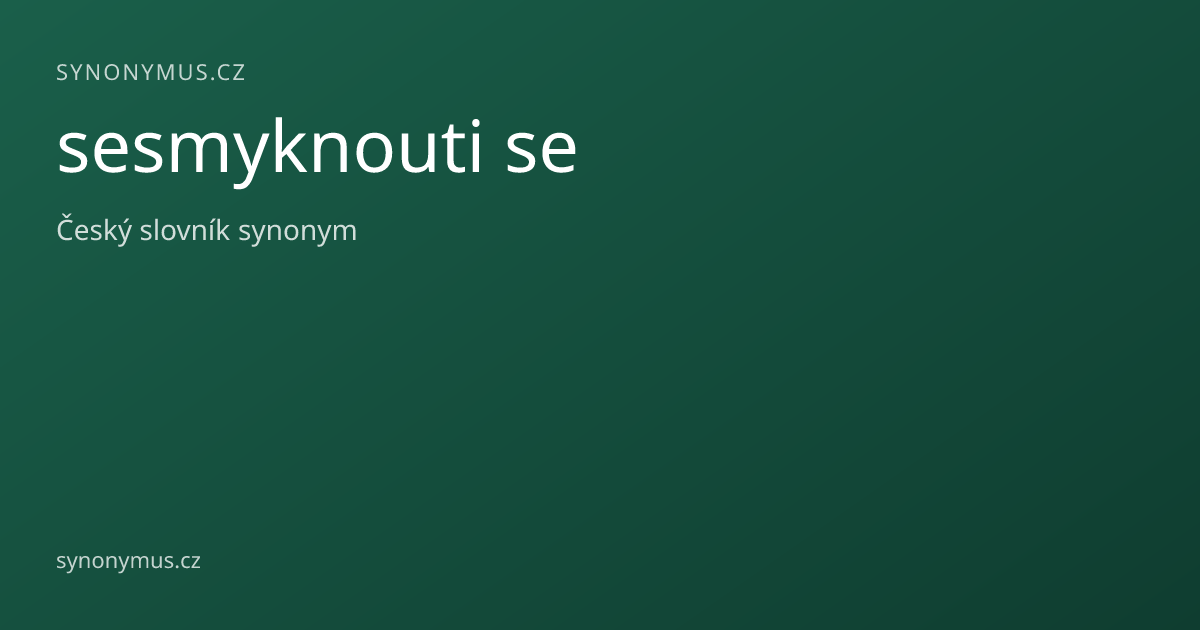 Náhled odkazu: sesmyknouti se