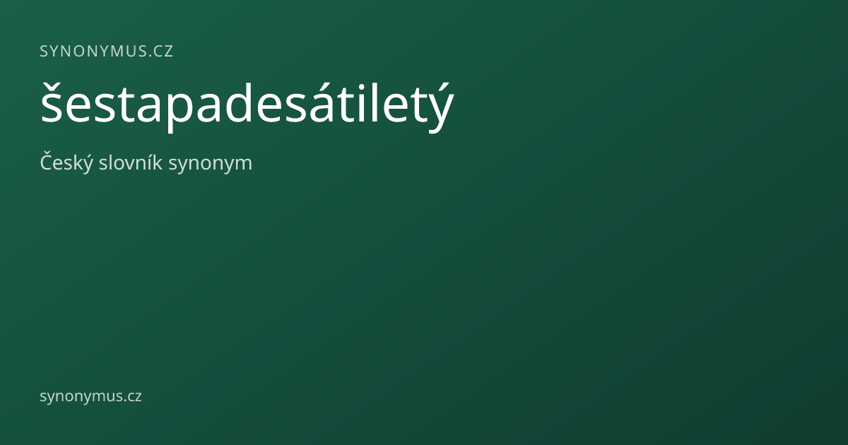 Náhled odkazu: šestapadesátiletý