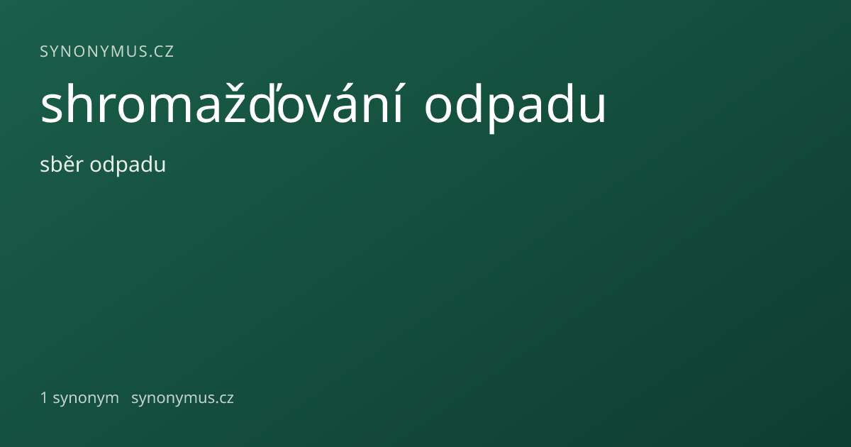 Náhled odkazu: shromažďování odpadu