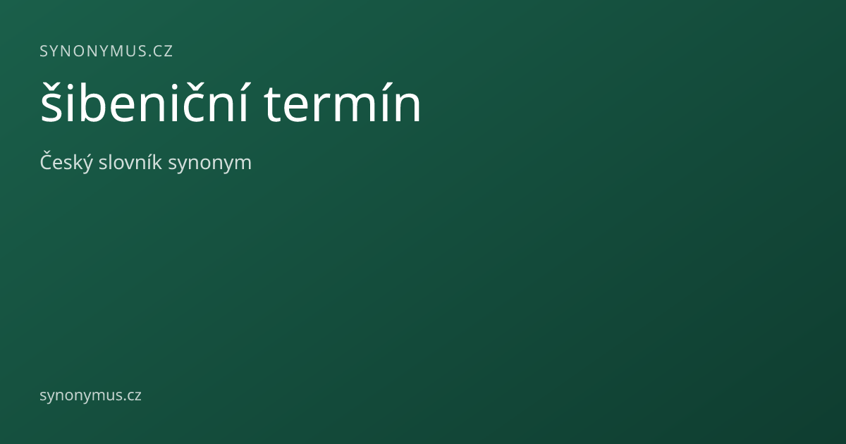 Náhled odkazu: šibeniční termín