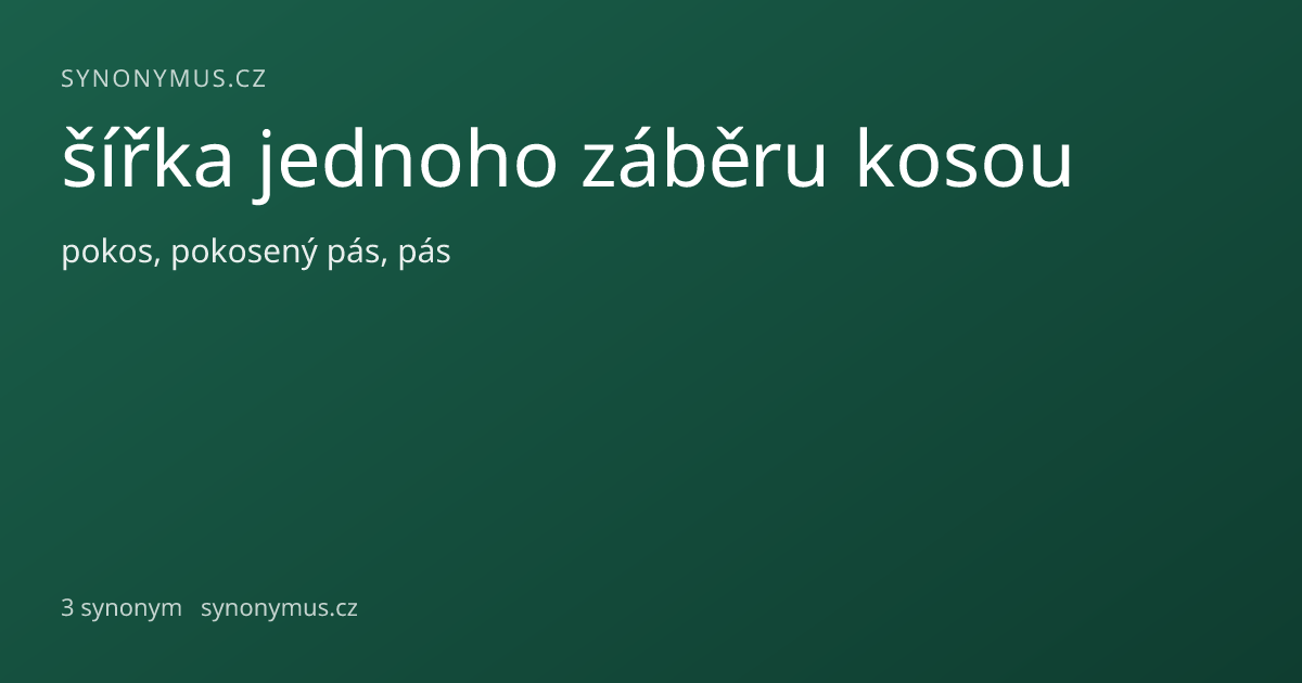 Náhled odkazu: šířka jednoho záběru kosou