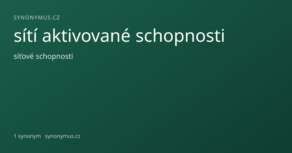 Náhled odkazu: sítí aktivované schopnosti