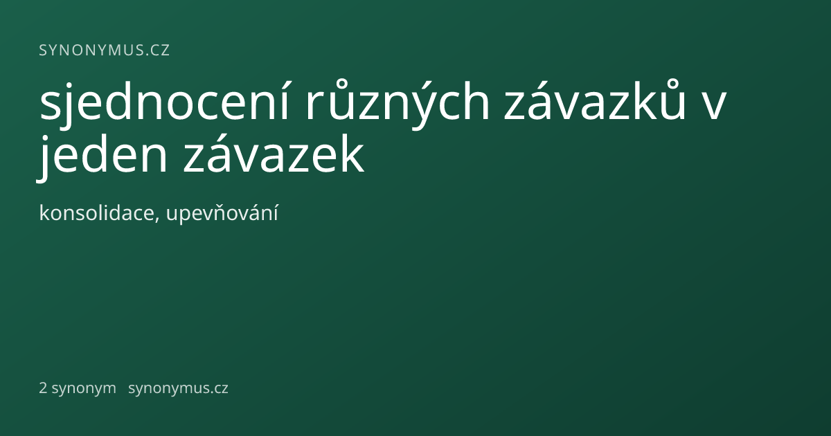 Náhled odkazu: sjednocení různých závazků v jeden závazek