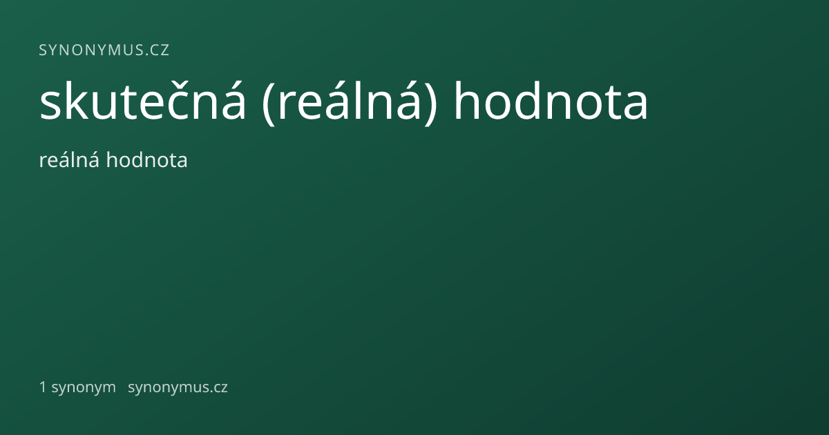 Náhled odkazu: skutečná (reálná) hodnota