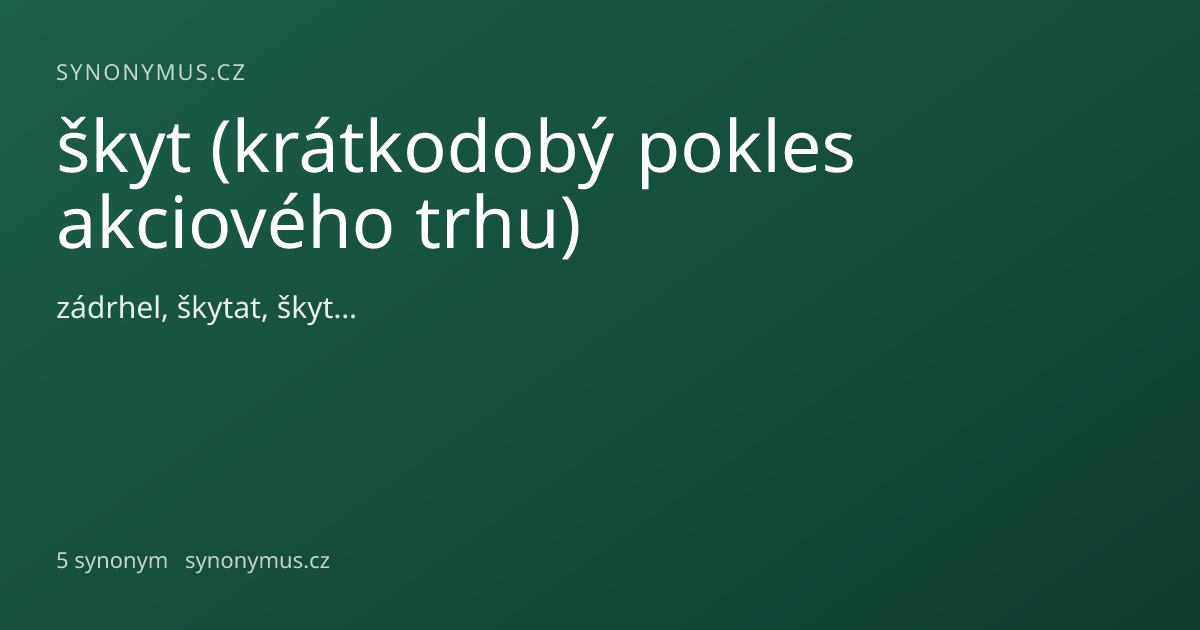 Náhled odkazu: škyt (krátkodobý pokles akciového trhu)