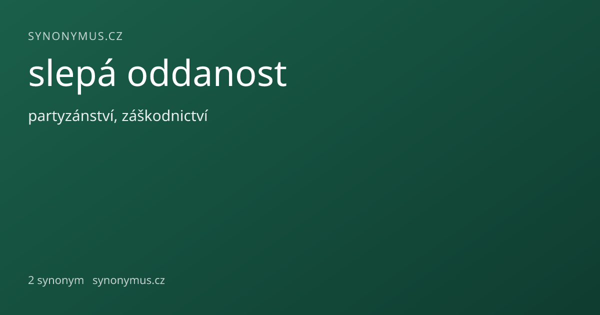 Náhled odkazu: slepá oddanost
