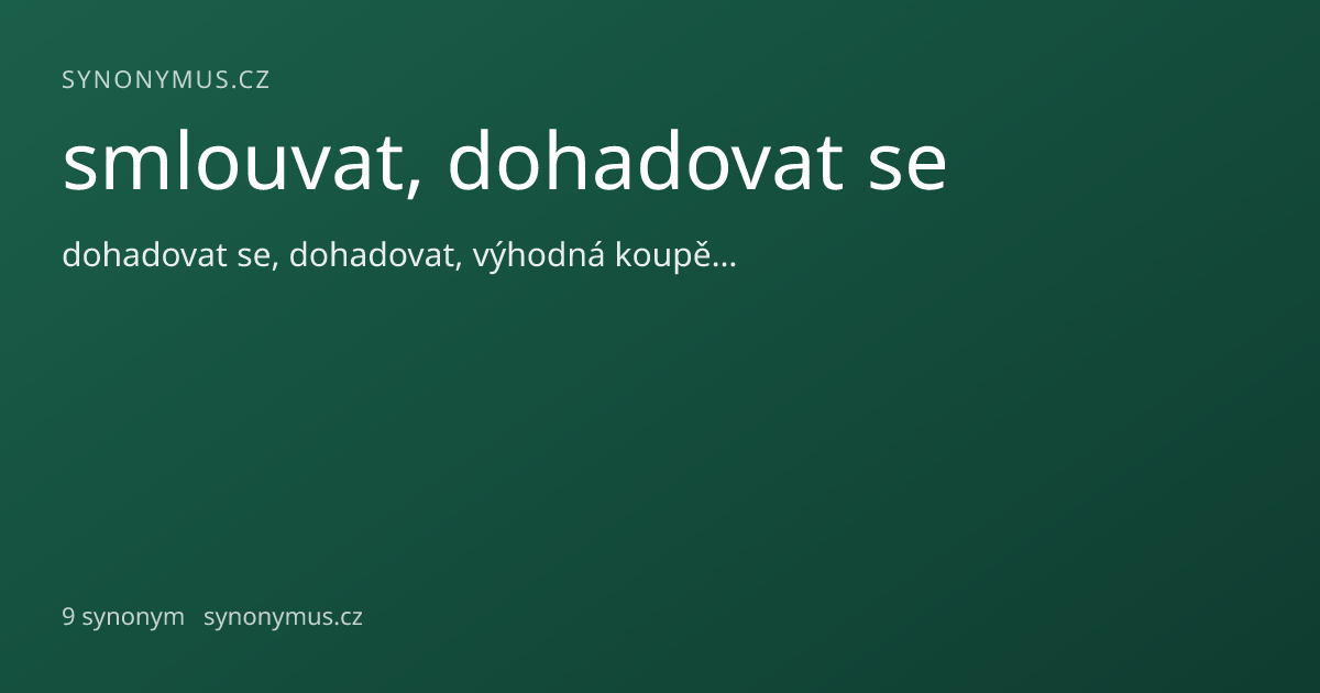 Náhled odkazu: smlouvat, dohadovat se