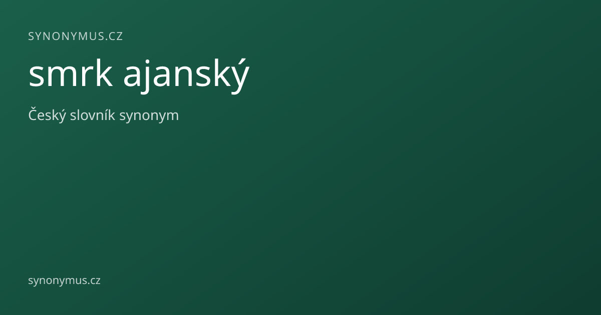 Náhled odkazu: smrk ajanský