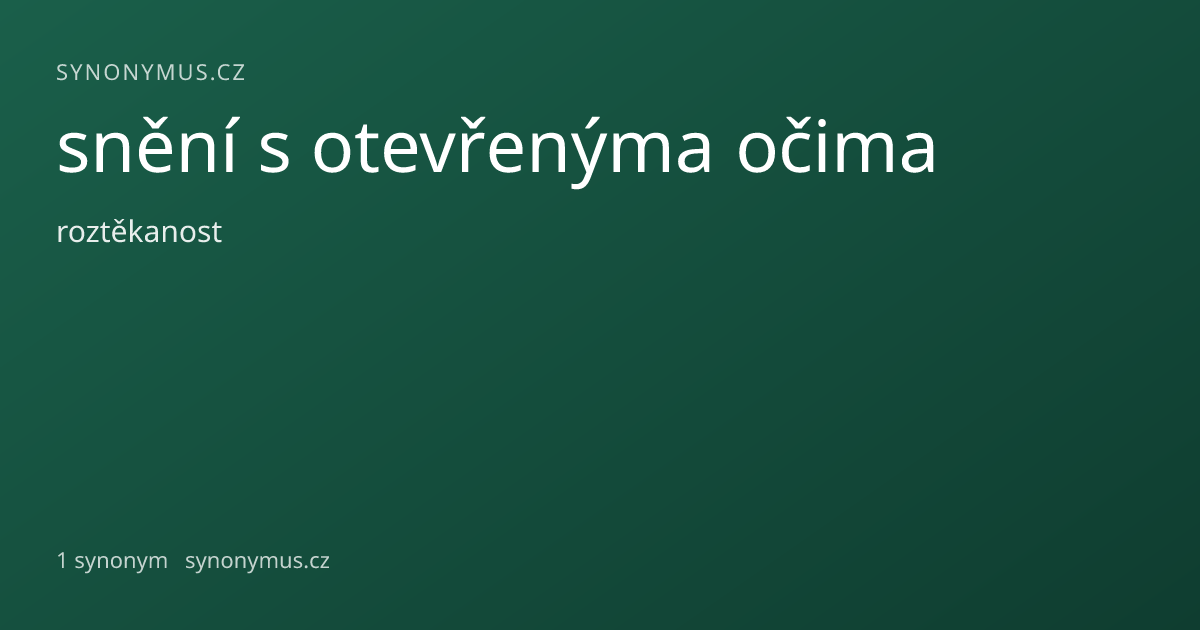 Náhled odkazu: snění s otevřenýma očima