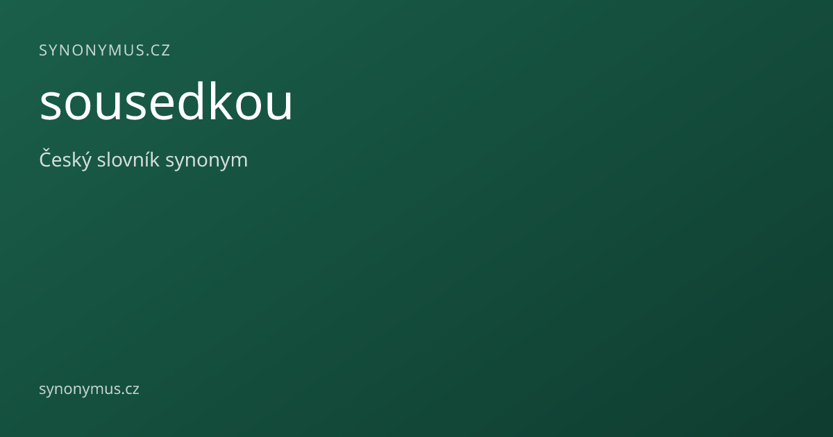 Náhled odkazu: sousedkou