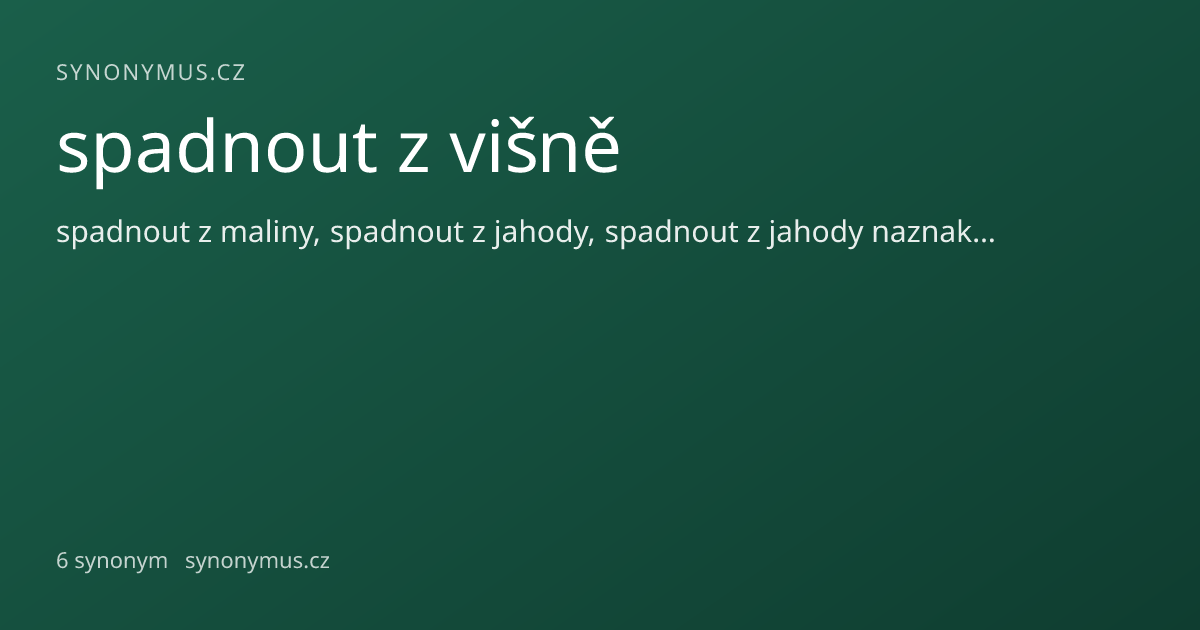 Náhled odkazu: spadnout z višně