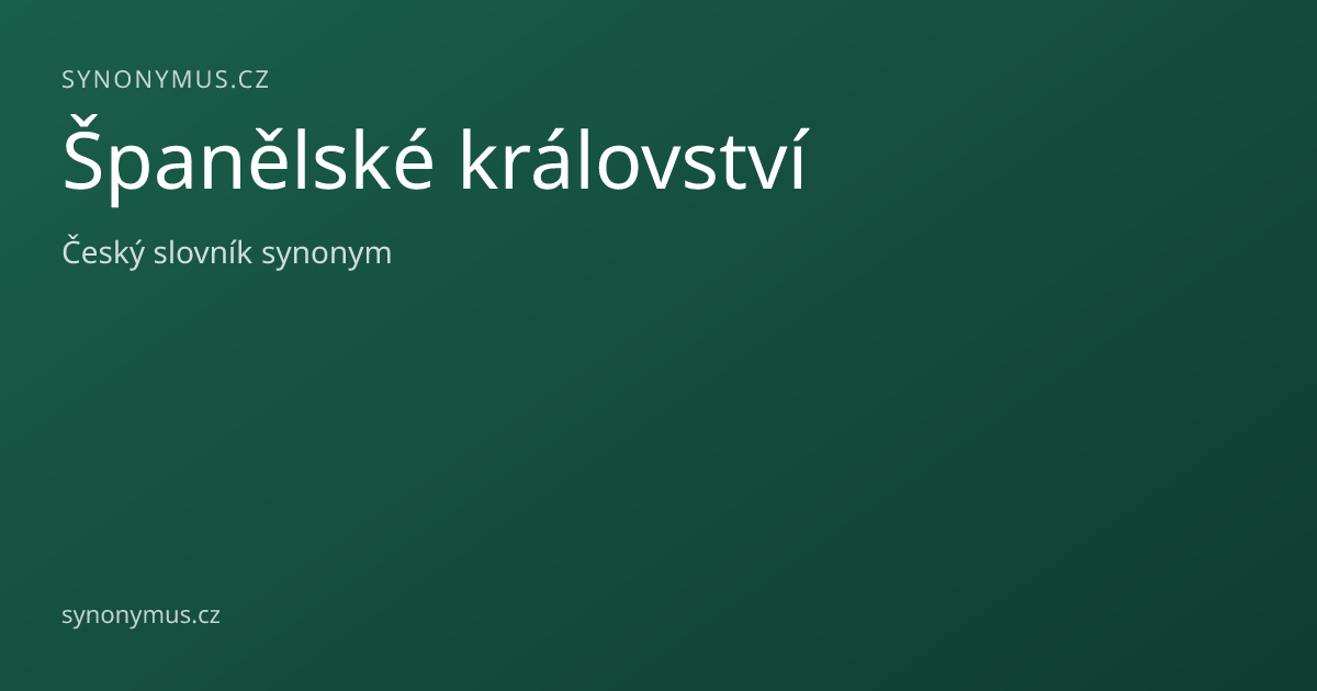 Náhled odkazu: Španělské království
