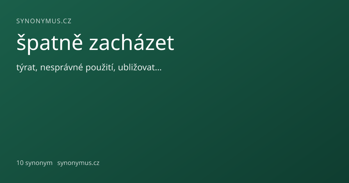 Náhled odkazu: špatně zacházet