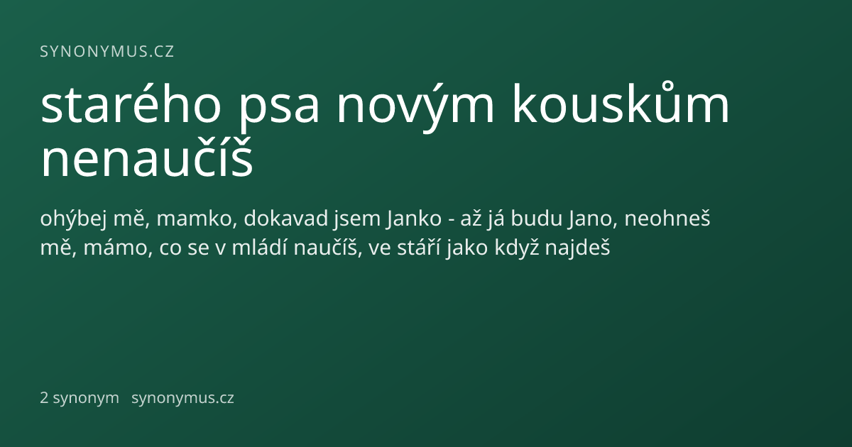 Náhled odkazu: starého psa novým kouskům nenaučíš