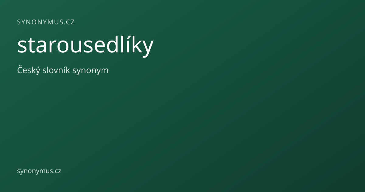 Náhled odkazu: starousedlíky