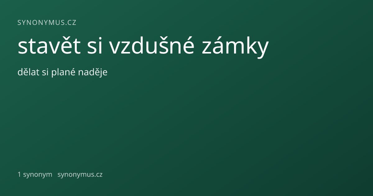 Náhled odkazu: stavět si vzdušné zámky
