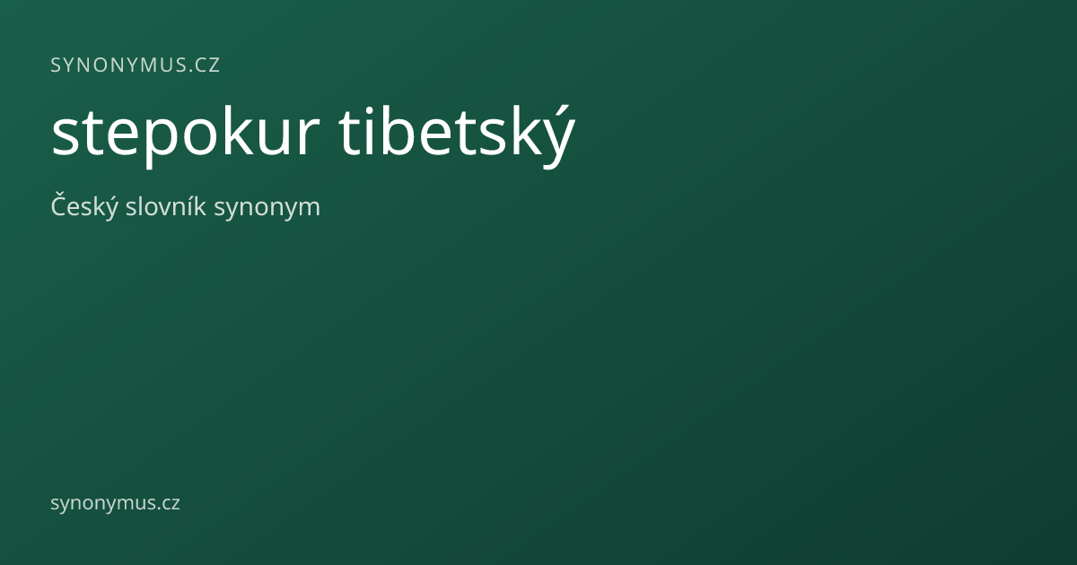 Náhled odkazu: stepokur tibetský
