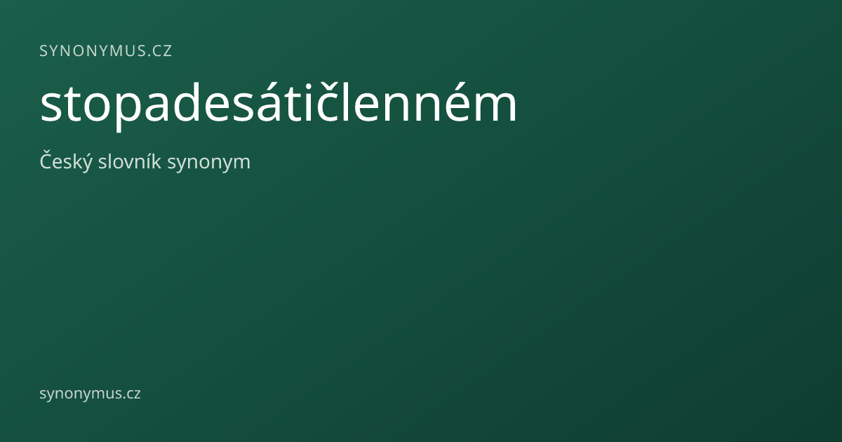 Náhled odkazu: stopadesátičlenném