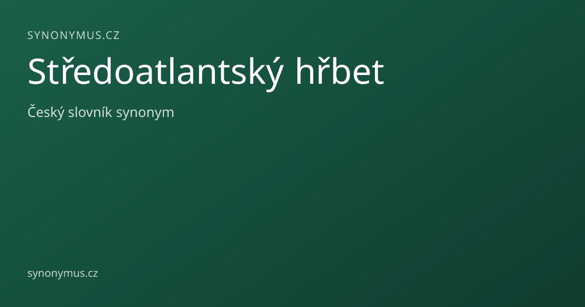 Náhled odkazu: Středoatlantský hřbet