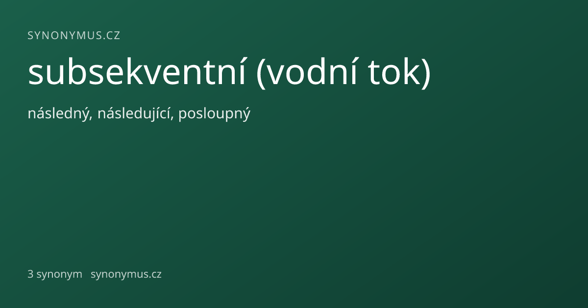 Náhled odkazu: subsekventní (vodní tok)