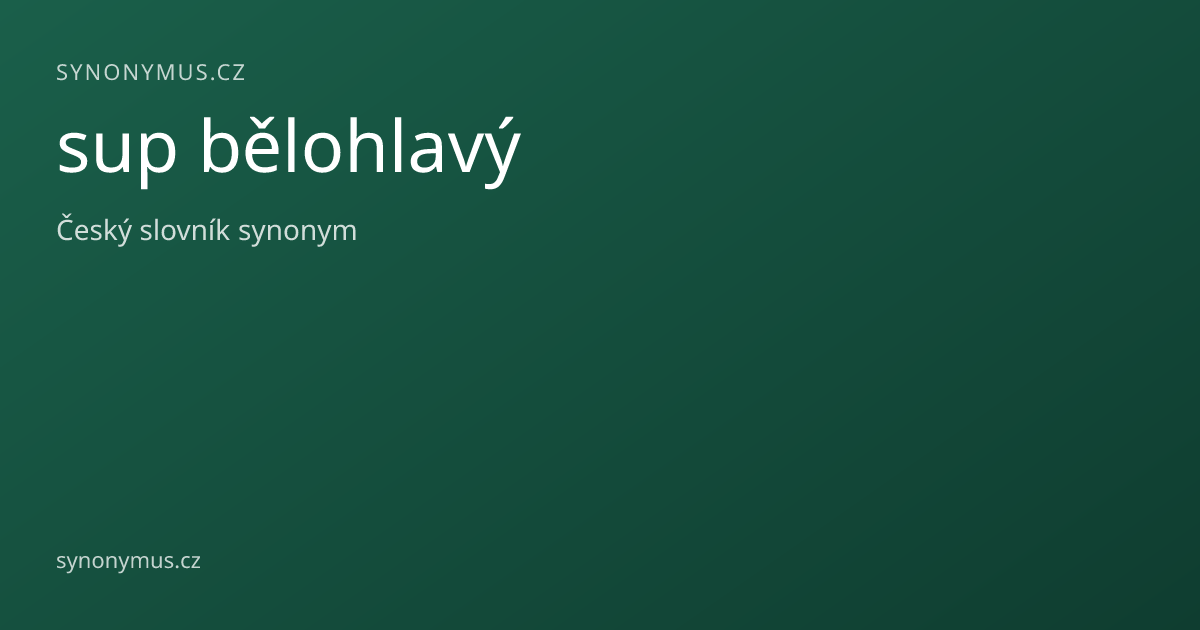 Náhled odkazu: sup bělohlavý