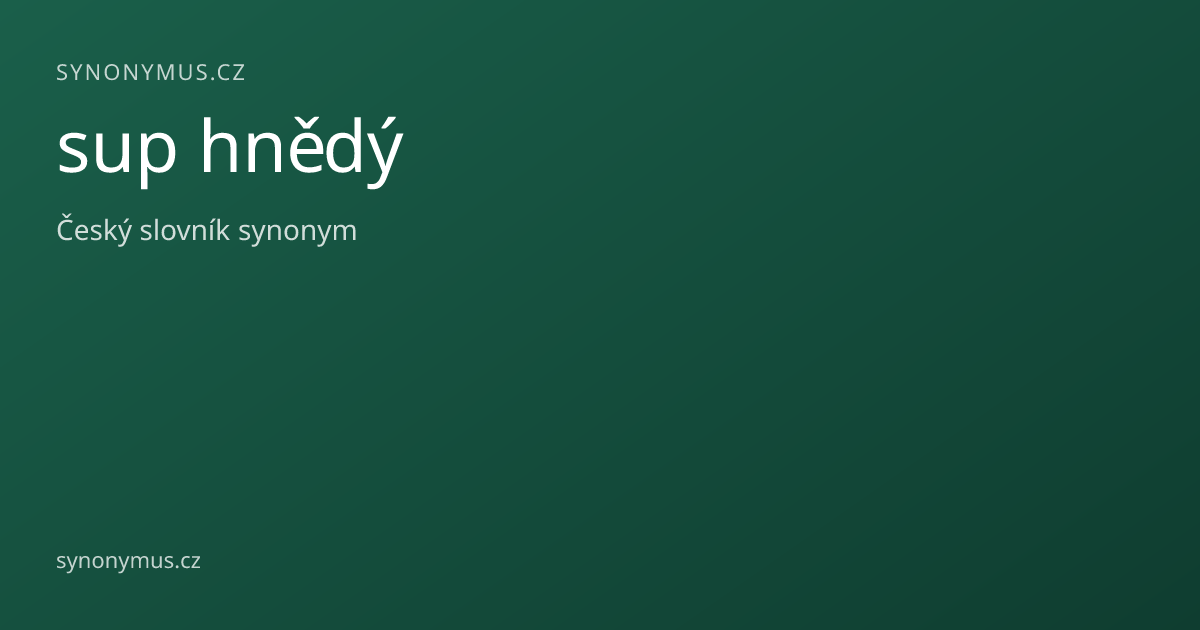 Náhled odkazu: sup hnědý